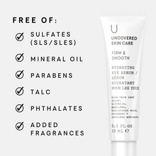Load image into Gallery viewer, Firm &amp; Smooth - Hydrating Eye Serum